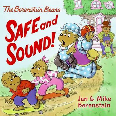Picture of The Berenstain Bears Safe and Sound!