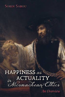 Picture of Happiness as Actuality in Nicomachean Ethics