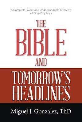 Picture of The Bible and Tomorrow's Headlines