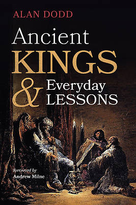 Picture of Ancient Kings and Everyday Lessons