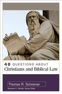 Picture of 40 Questions about Christians and Biblical Law