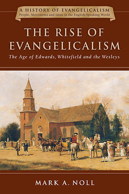 Picture of The Rise of Evangelicalism