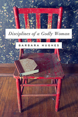 Picture of Disciplines of a Godly Woman