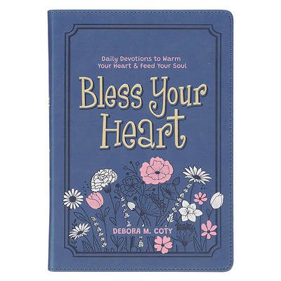 Picture of Bless Your Heart; Daily Devotions to Warm Your Heart
