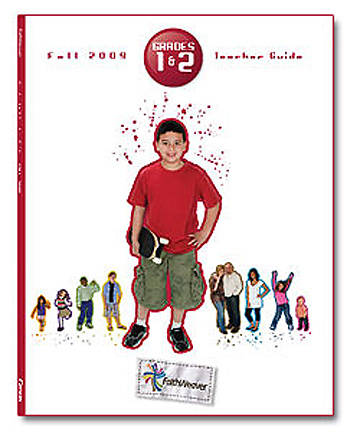 Picture of FaithWeaver Grades 1 & 2 Teacher Guide Fall 2009