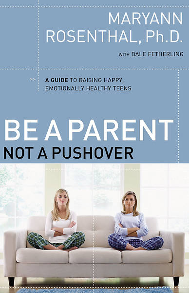 Picture of Be a Parent, Not a Pushover