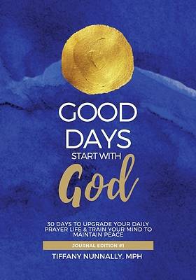 Picture of Good Days Start With God