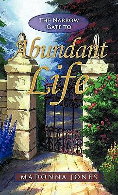 Picture of The Narrow Gate to Abundant Life