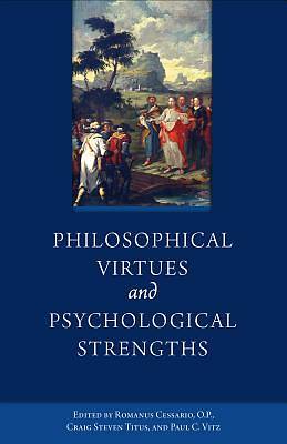 Picture of Philosophical Virtues and Psychological Strengths