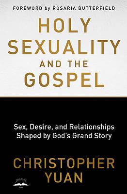Picture of Holy Sexuality and the Gospel