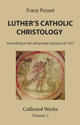 Picture of Luther's Catholic Christology