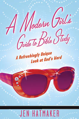 Picture of A Modern Girl's Guide to Bible Study