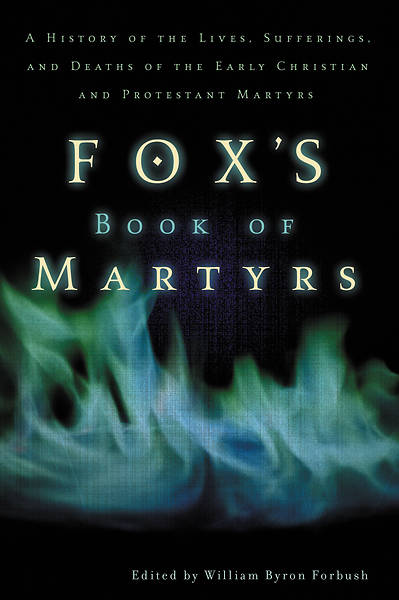 Picture of Fox's Book of Martyrs