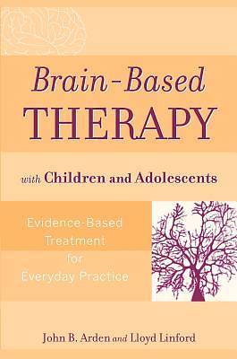 Picture of Brain-Based Therapy with Children and Adolescents