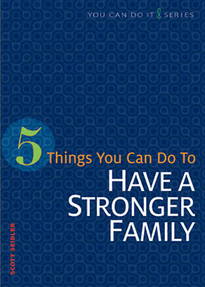 Picture of 5 Things You Can Do to Have a Stronger Family