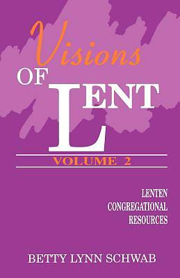 Picture of Visions of Lent, Vol. Two