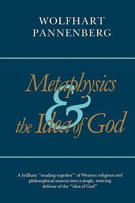 Picture of Metaphysics and the Idea of God
