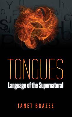 Picture of Tongues -- Language of the Supernatural