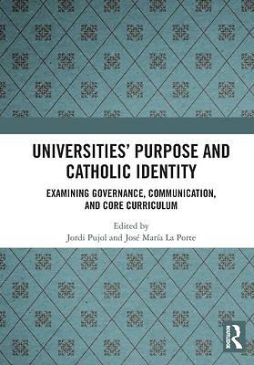 Universities' Purpose and Catholic Identity