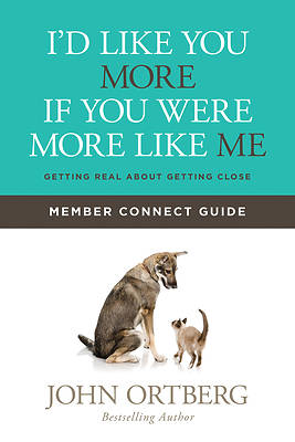 Picture of I'd Like You More If You Were More Like Me Member Connect Guide
