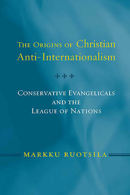 Picture of The Origins of Christian Anti-Internationalism