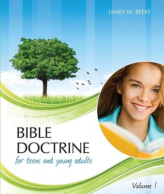 Picture of Bible Doctrine for Teens and Young Adults, Vol. 1