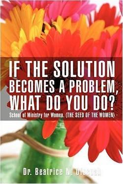 Picture of If the Solution Becomes a Problem, What Do You Do?