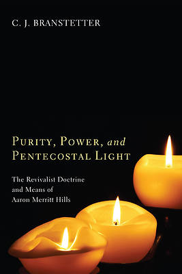 Picture of Purity, Power, and Pentecostal Light
