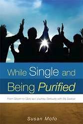 Picture of While Single and Being Purified
