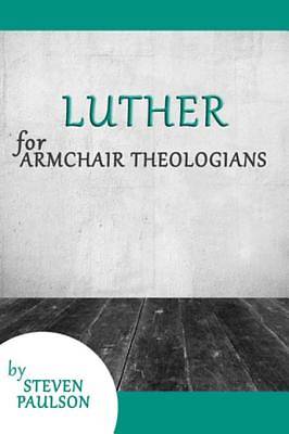 Picture of Luther for Armchair Theologians - eBook [ePub]