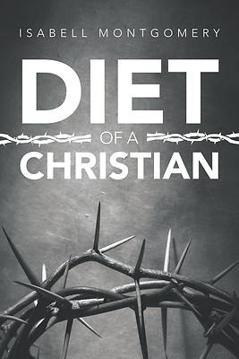 Picture of Diet of a Christian