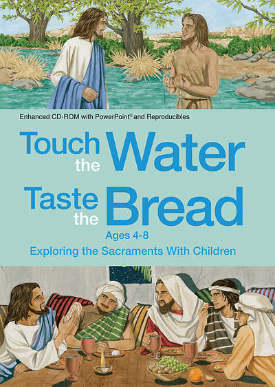 Picture of Touch the Water, Taste the Bread Ages 4-8 (CD-ROM)