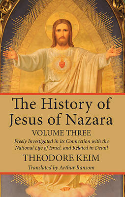 Picture of The History of Jesus of Nazara, Volume Three