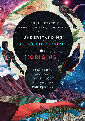 Picture of Understanding Scientific Theories of Origins