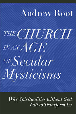 Picture of The Church in an Age of Secular Mysticisms