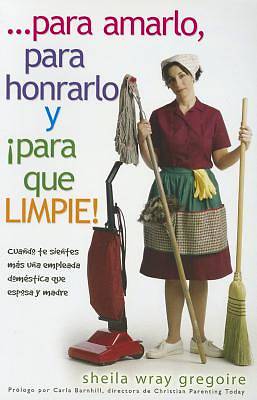 Picture of Para Amarlo, Para Honrarlo y Para Que Limpie!