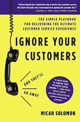 Picture of Ignore Your Customers (and They'll Go Away) - eBook [ePub]