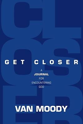 Picture of Get Closer