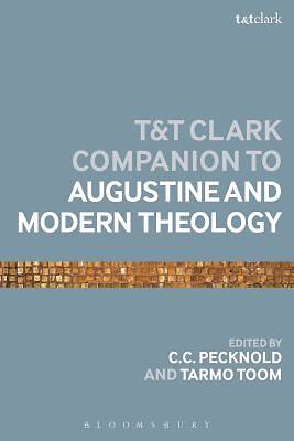 Picture of The T&t Clark Companion to Augustine and Modern Theology