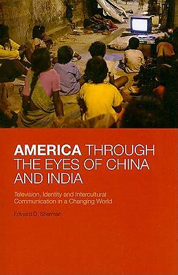 Picture of America Through the Eyes of China and India
