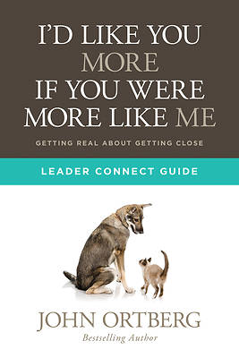 Picture of I'd Like You More If You Were More Like Me Leader Connect Guide