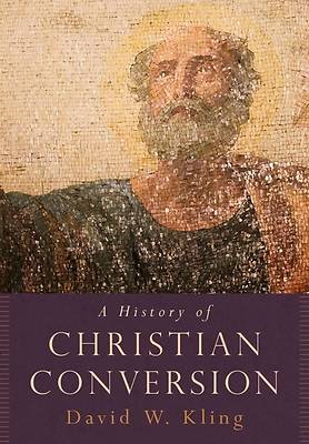 Picture of A History of Christian Conversion