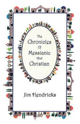 Picture of The Chronicles of Messianic and Christian