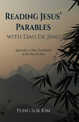 Picture of Reading Jesus' Parables with DAO de Jing