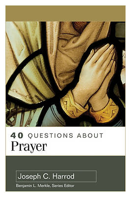 Picture of 40 Questions about Prayer