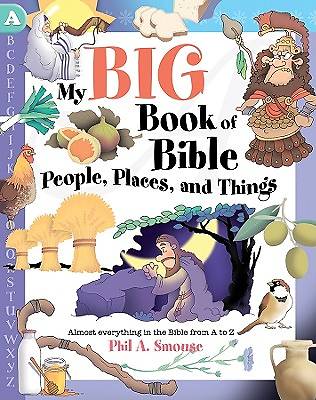 Picture of My Big Book of Bible People, Places, and Things