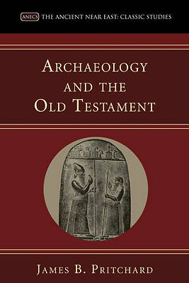 Picture of Archaeology and the Old Testament