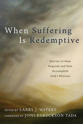 Picture of When Suffering Is Redemptive