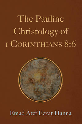 Picture of The Pauline Christology of 1 Corinthians 8