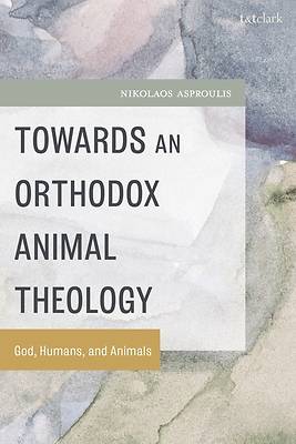 Picture of Towards an Orthodox Animal Theology